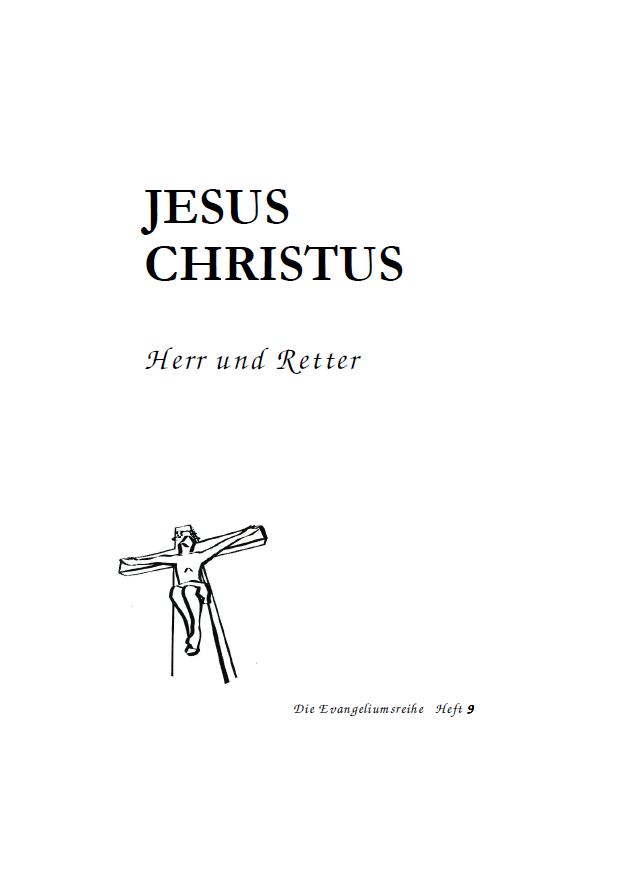 Jesus Christus - Herr und Retter
