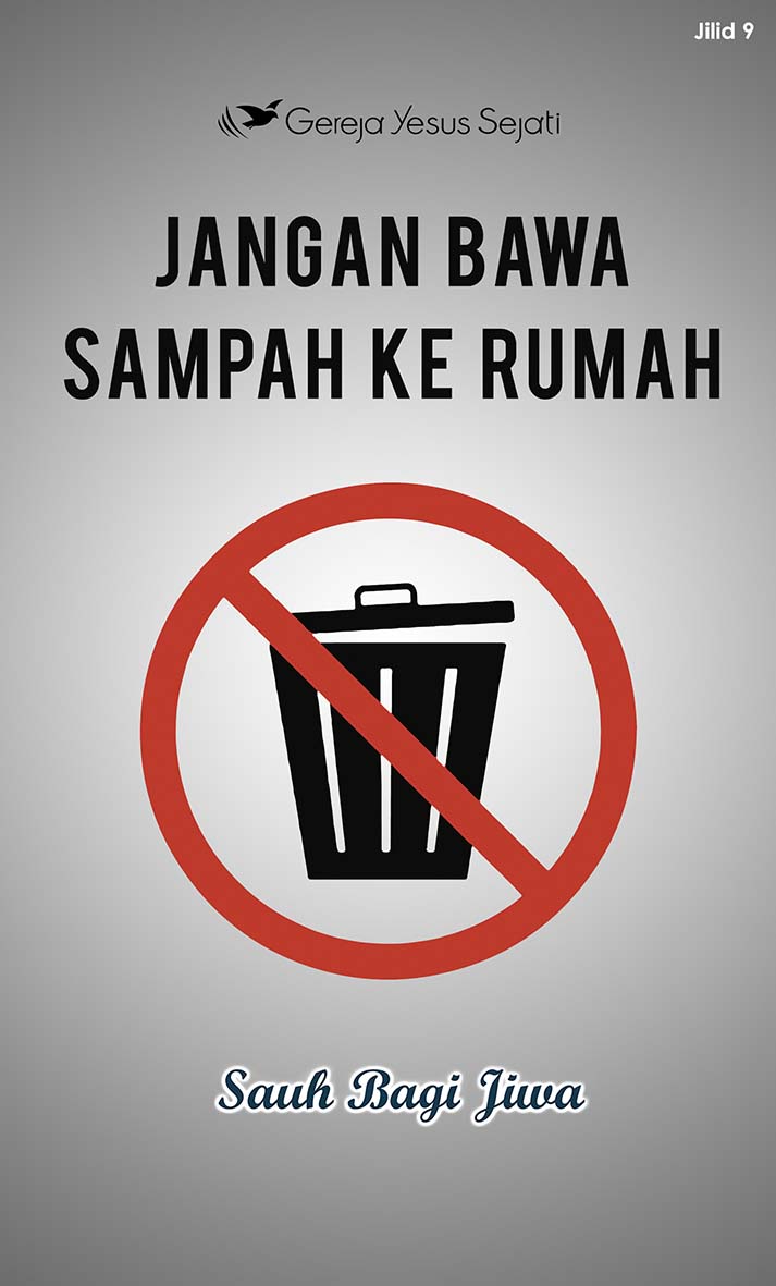 Jangan Bawa Sampah Ke Rumah