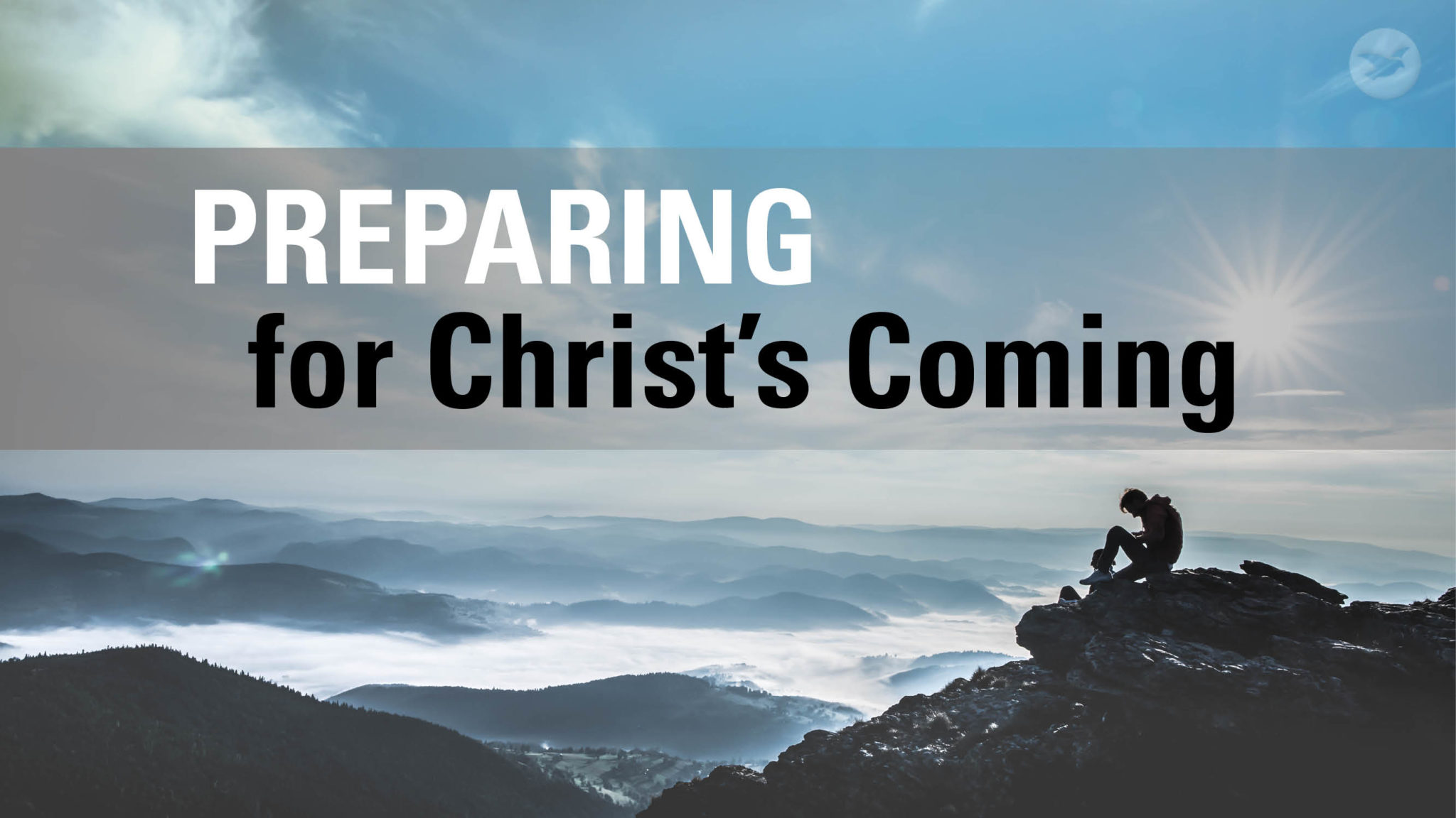 Bạn có sẵn sàng gặp Chúa Giê-xu khi Ngài đến chưa? Làm thế nào chúng ta có thể sẵn sàng và tin tưởng vào sự đến của Ngài?